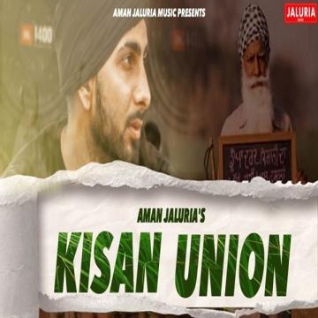 download Kisan-Union Aman Jaluria mp3